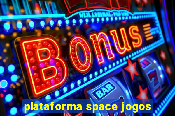 plataforma space jogos